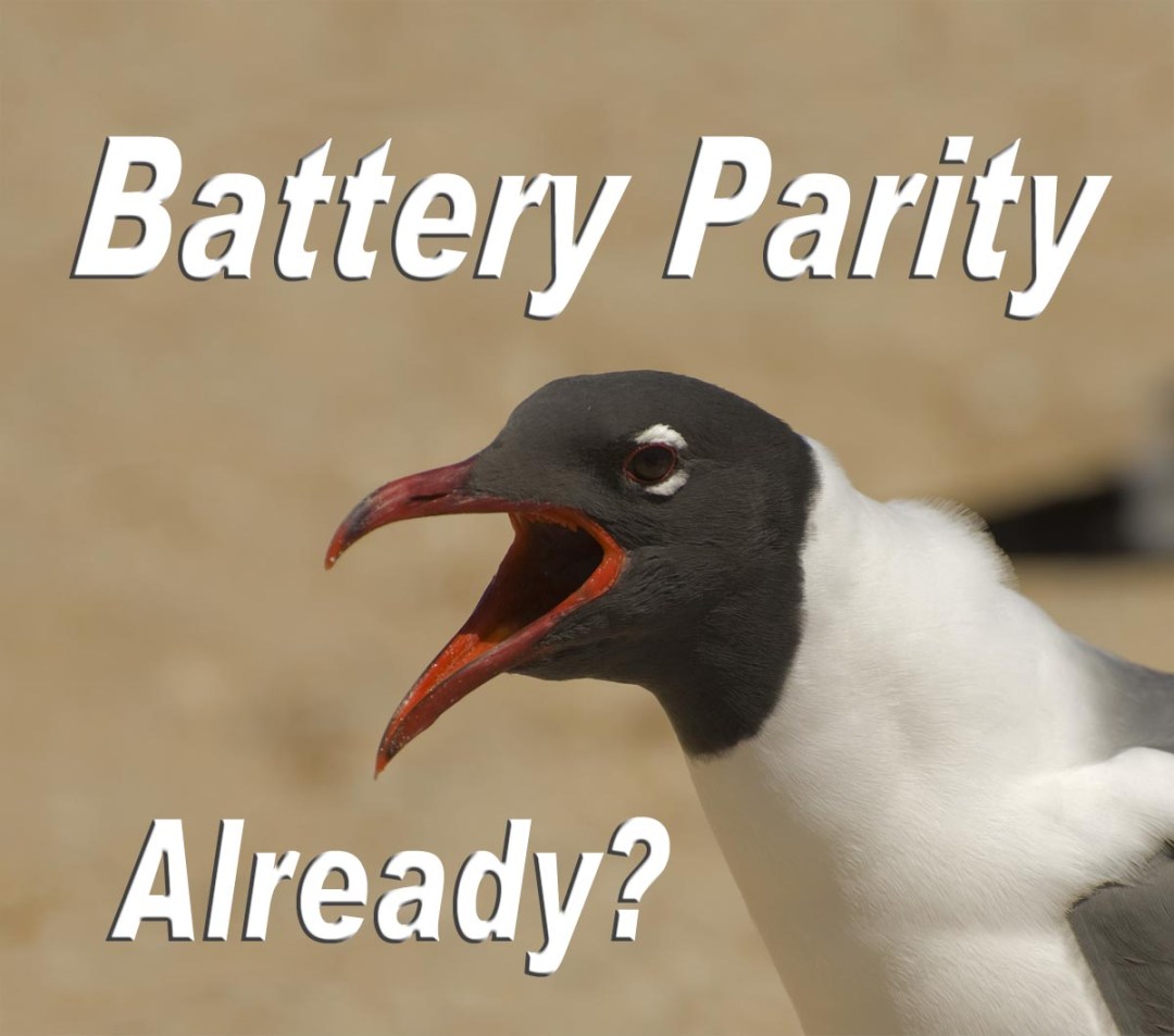 Battery Parity: Already?