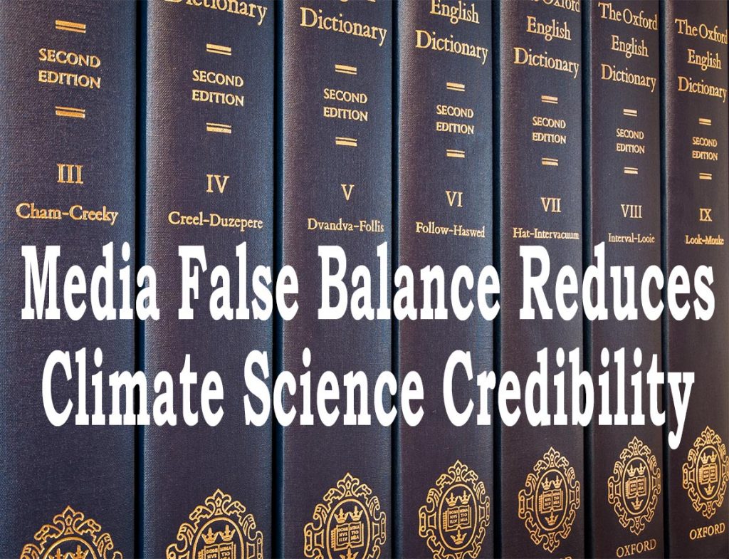 False Balance in the Media Reduces Climate Science Credibility, Oxford English Dictionary