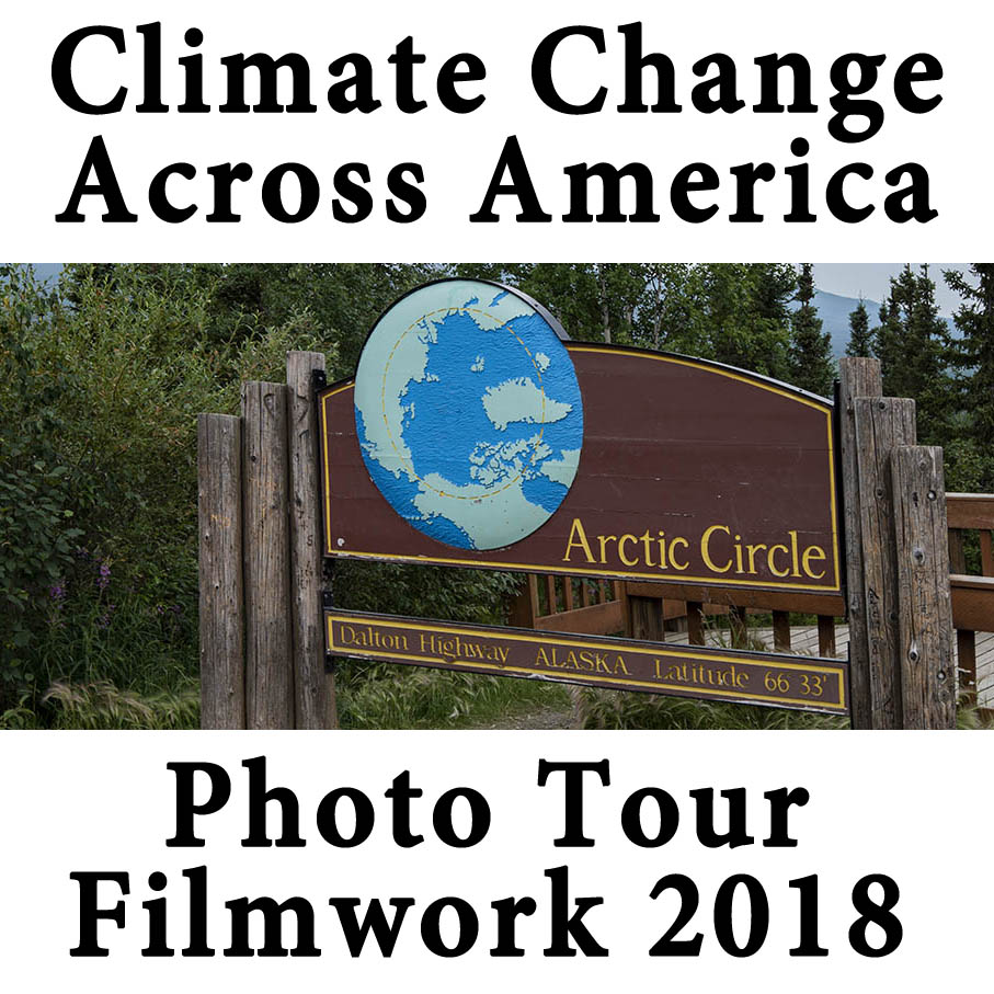 Photo Tour – Climate Change Across America 2018