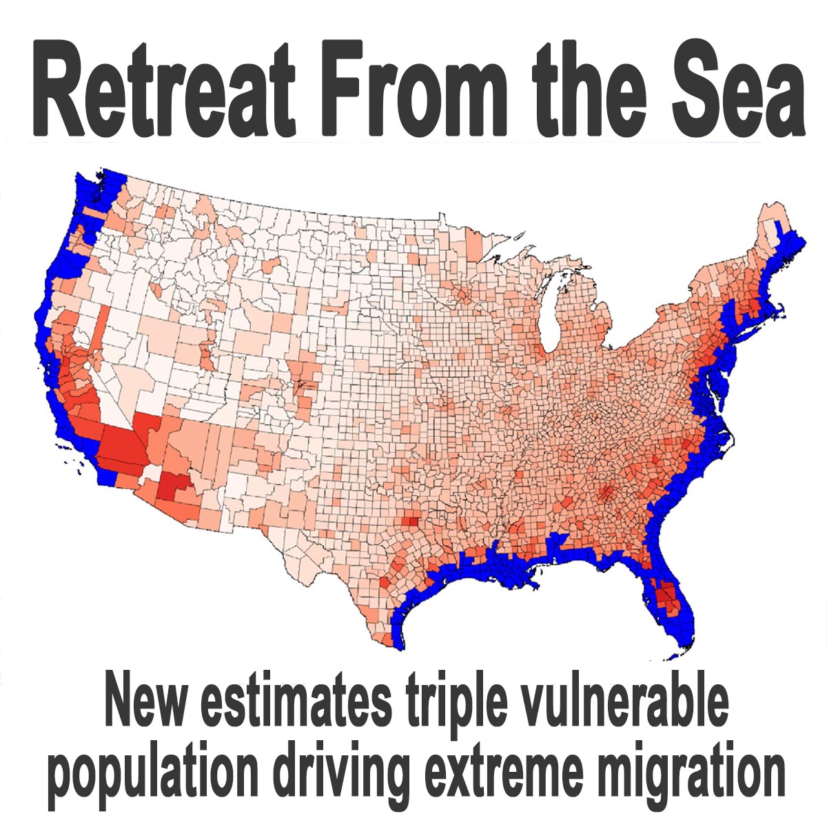 Retreat From the Sea: New estimates triple vulnerable population driving extreme migration