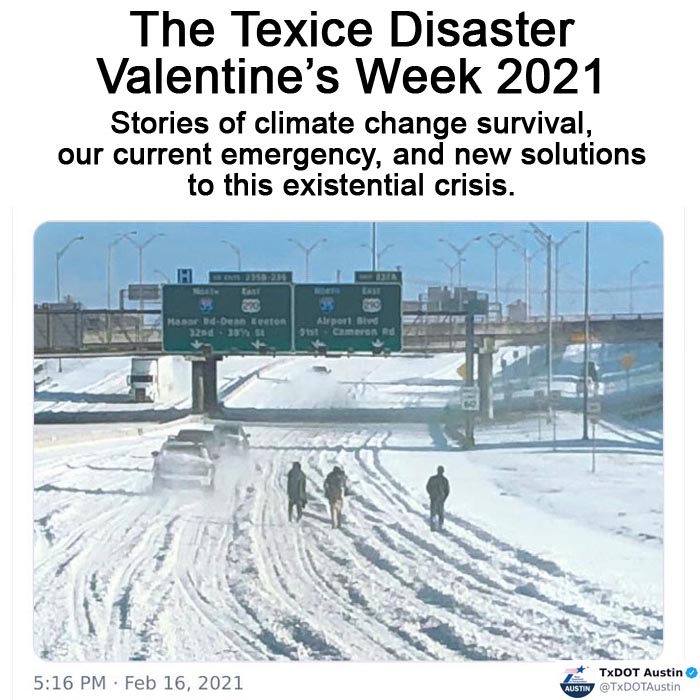 The Texice Disaster, Stories of climate change survival, our current emergency, and new solutions to this existential crisis.