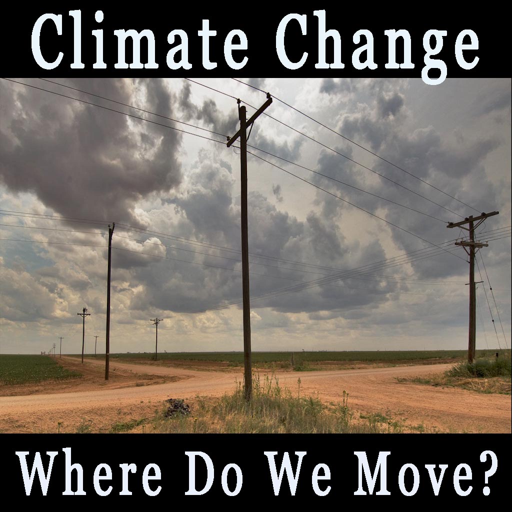 Climate Change – Where do we move?
