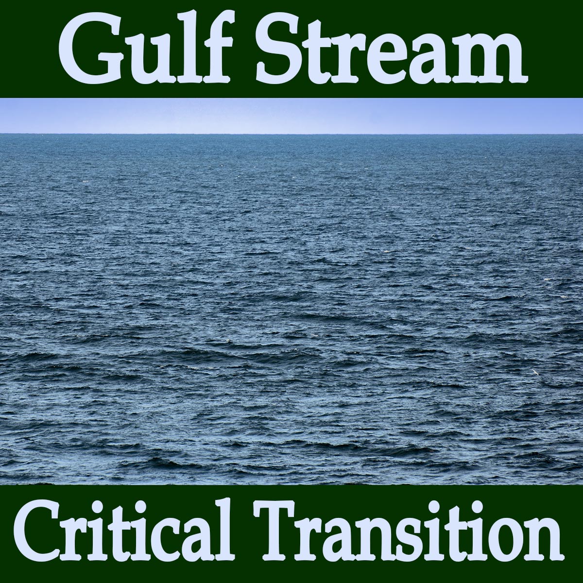 Gulf Stream Collapse Under Way
