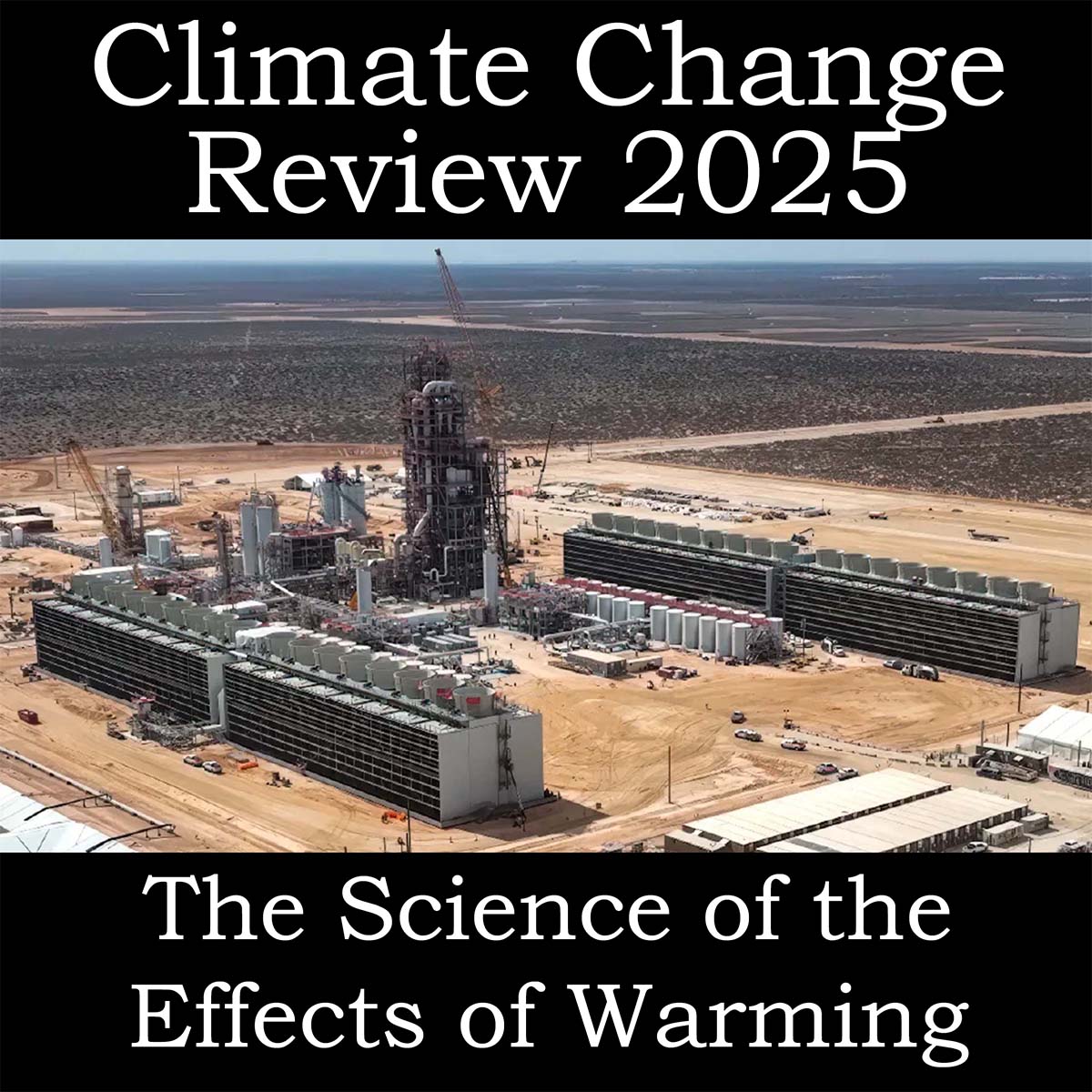 Climate Change Review 2025 – The Science of the Effects of Warming